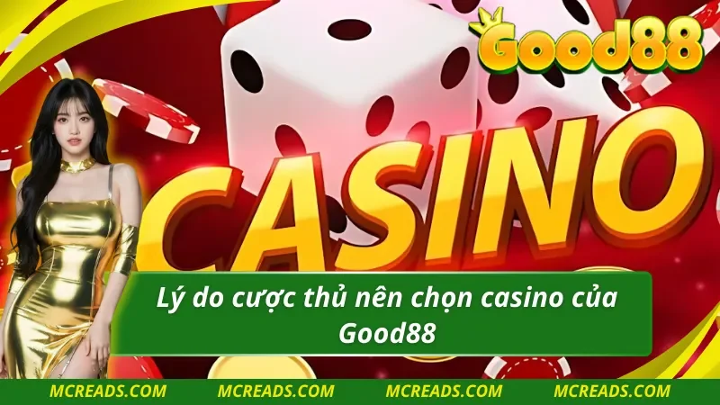 Casino Good88 với trải nghiệm cá cược hoàn hảo