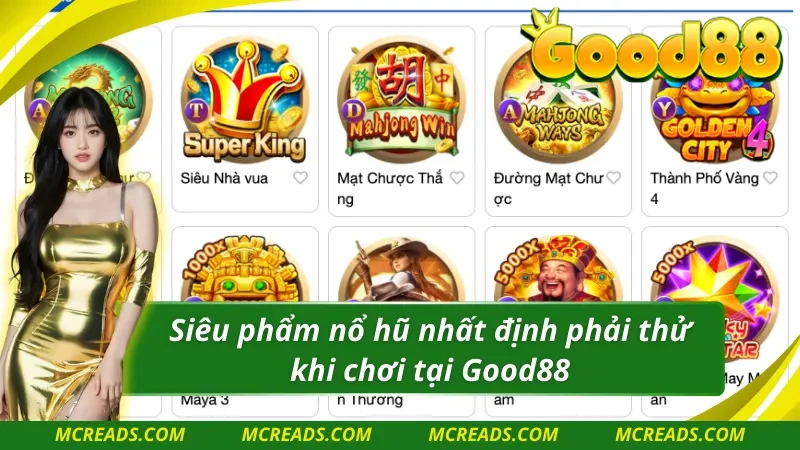 5 siêu phẩm không nên bỏ qua từ Nổ Hũ Good88